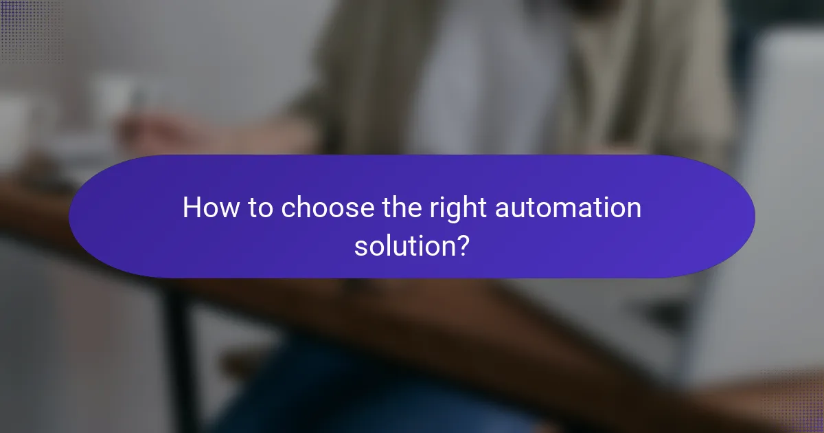 How to choose the right automation solution?